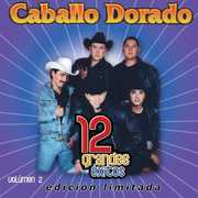 12 Grandes Exitos 2 , Caballo Dorado