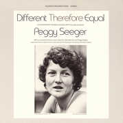 Different Therefore Equal , Peggy Seeger