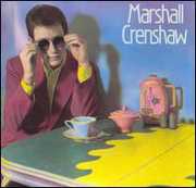 Marshall Crenshaw , Marshall Crenshaw