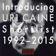 Introducing Uri Caine: Shortlist 1992-2015 , Uri Caine