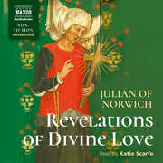 Revelations Of Divine Love , Katie Scarfe