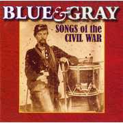 Blue and Gray: Songs Of The Civil War , Various Artists