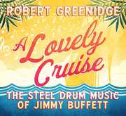 A Lovely Cruise , Robert Greenidge