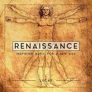 Renaissance - Inspiring Music For A New Age , Lucas