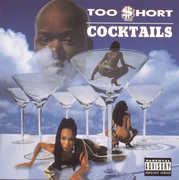 Cocktails [Explicit Content] , Too $hort