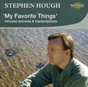 My Favorite Things: Virtuoso Encores & Transcriptions , Stephen Hough