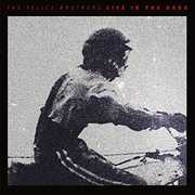 Life In The Dark , The Felice Brothers