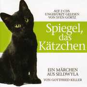 Spiegel Das Katzchen. Von Gottfried Keller , Sven G rtz