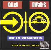 Dirty Weapons , Killer Dwarfs