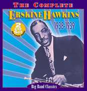 The Complete: 1938-1939 , Erskine Hawkins
