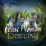 Destiny , Celtic Woman
