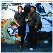 Let Freedom Ring , Chuck Prophet