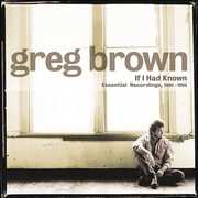 If I Had Known , Greg Brown