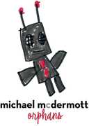 Orphans , Michael McDermott