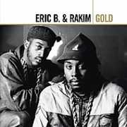 Gold , Eric B. & Rakim
