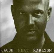 Heat , Jacob Karlzon