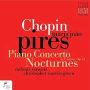 Frederic Chopin: Piano Concerto No 2 & Nocturnes