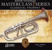 Masterclass Series: Classical Trumpet , David Hickman