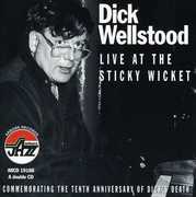 Live At Sticky Wicket - Commemorating 10th Anniv , Dick Wellstood