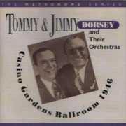 Casino Gardens 1946 , The Dorsey Brothers