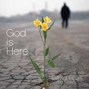 God Is Here , David Haas