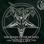 The Seven Gates Of Hell - Singles 1980-1985 [Import] , Venom