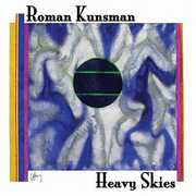 Heavy Skies , Roman Kunsman