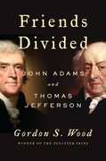 Friends Divided , Gordon S. Wood