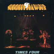 Times Four , Nighthawks