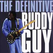 The Definitive Buddy Guy , Buddy Guy