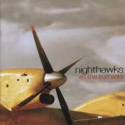 As The Sun Sets , The Nighthawks