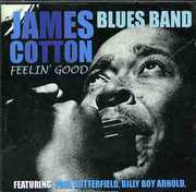Feelin' Good , James Cotton