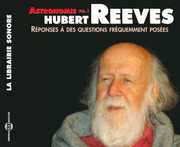 Astronomie, Vol. 1: Reponses A Des Questions Frequemment , Hubert Reeves