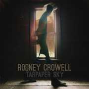 Tarpaper Sky , Rodney Crowell
