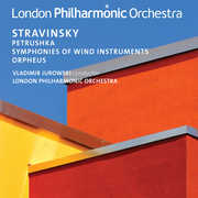 Stravinsky: Petrushka / Orpheus / Symphonies of Wind Instruments
