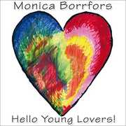 Hello Young Lovers , Monica Borrfors