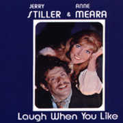 Laugh When You Like , Stiller & Meara