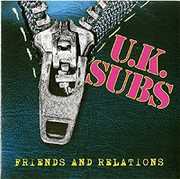 Friends & Relations , UK Subs