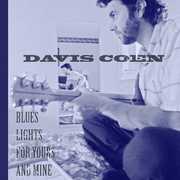 Blues Lights For Yours And Mine , Davis Coen