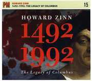 1492-1992: The Legacy of Columbus , Howard Zinn