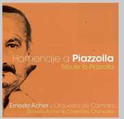 Tribute to Piazzolla , Ernesto Acher