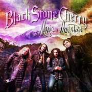 Magic Mountain , Black Stone Cherry