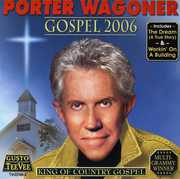Gospel 2006 , Porter Wagoner