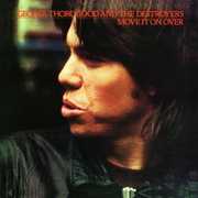 Move It on Over , George Thorogood
