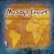 Musicks Empire , North Texas Chamber Choir