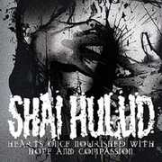 Hearts Once Nourished with Hope & Compassion , Shai Hulud
