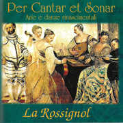 Per Cantar Et Sonar Arie E Danze Rinascimentali