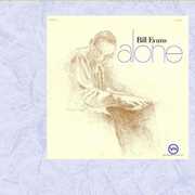 Alone , Bill Evans