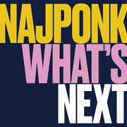 What's Next , NajPonk
