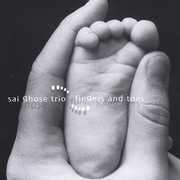 Fingers and Toes , Sai Ghose